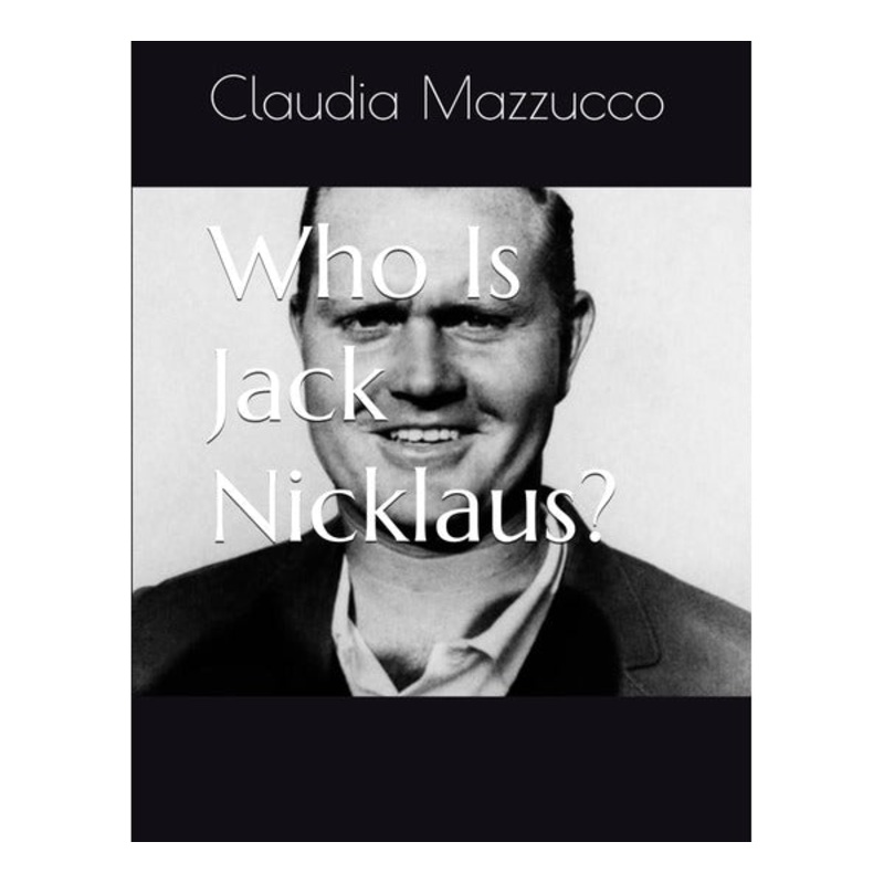 Book: Who Is Jack Nicklaus?