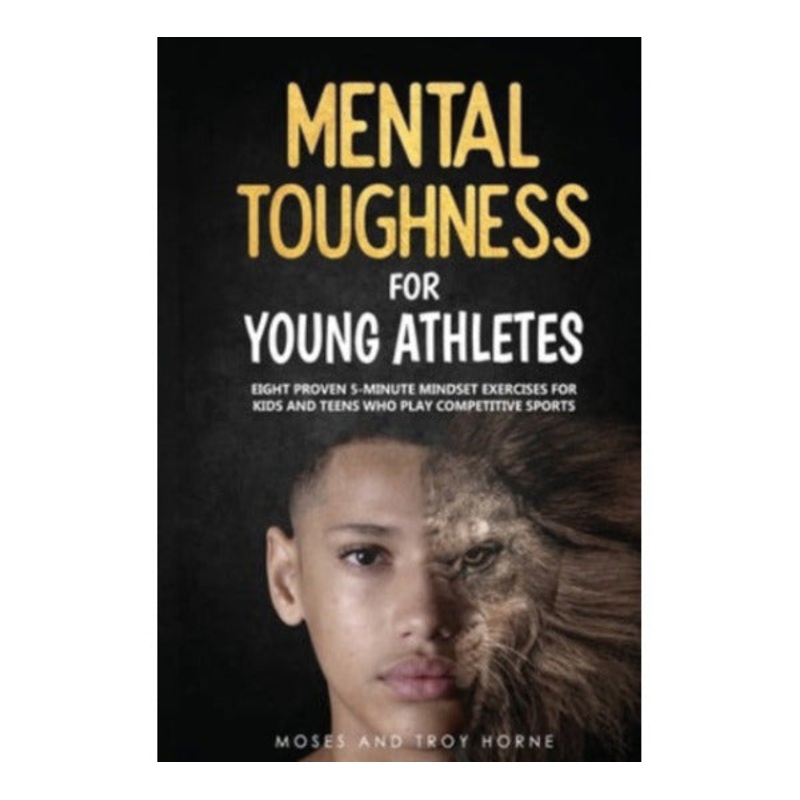Mental Toughness for Young Athletes