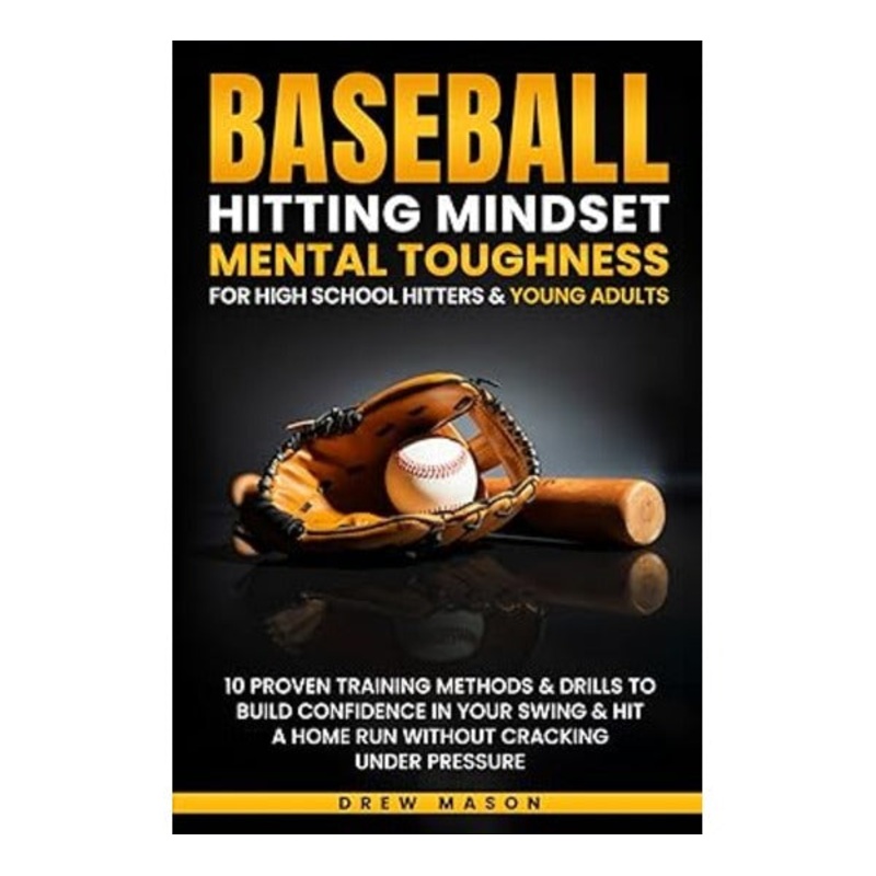 Book: Baseball Hitting Mindset Mental Toughness