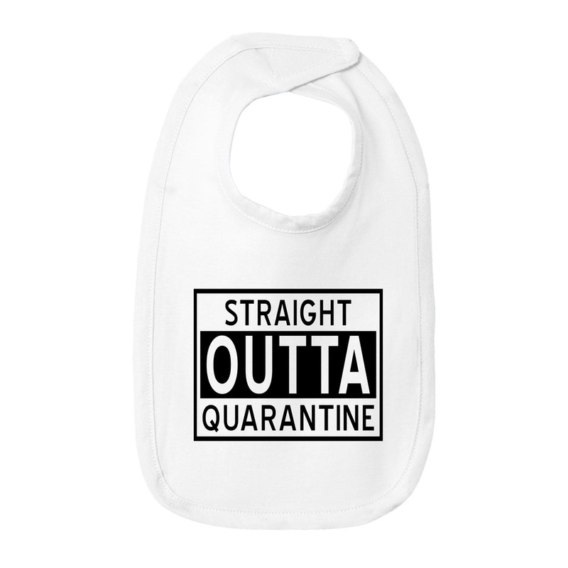 Straight Outta Quarantine Bib